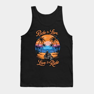 Ride to Live, Live to Ride | Bike Lover gifts Tank Top